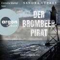 Hörbuchcover von Der Brombeerpirat: Ostfrieslandkrimi von Sandra Lüpkes, wird gesprochen von Cornelia Waibel