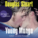 Hörbuchcover von Young Mungo: Roman von Douglas Stuart, wird gesprochen von Julian Horeyseck