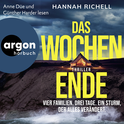 Hörbuchcover von Das Wochenende: Vier Familien. Drei Tage. Ein Sturm, der alles verändert. von Hannah Richell, wird gesprochen von Anne Düe, Günther Harder