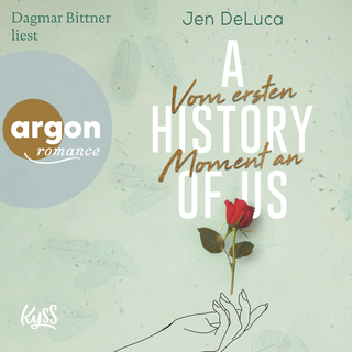 Hörbuchcover von A History of Us - Vom ersten Moment an