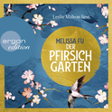 Hörbuchcover von Der Pfirsichgarten: Roman von Melissa Fu, wird gesprochen von Leslie Malton