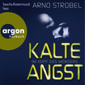 Hörbuchcover von Im Kopf des Mörders – Kalte Angst von Arno Strobel, wird gesprochen von Sascha Rotermund