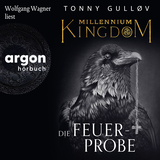Hörbuchcover von Millennium Kingdom: Die Feuerprobe von Tonny Gulløv