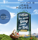 Hörbuchcover von Den letzten Gang serviert der Tod: Alpenkrimi von Jörg Maurer, wird gesprochen von Jörg Maurer