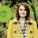 Hörbuchcover von Das Gegenteil von Einsamkeit von Brigitte Jakobeit