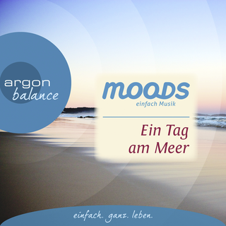 Hörbuchcover von Ein Tag am Meer: Balance moods – einfach Musik