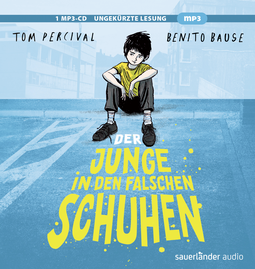 Hörbuchcover von Der Junge in den falschen Schuhen von Tom Percival, wird gesprochen von Benito Bause