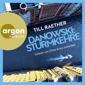 Hörbuchcover von Danowski: Sturmkehre von Till Raether, wird gesprochen von Oliver Erwin Schönfeld