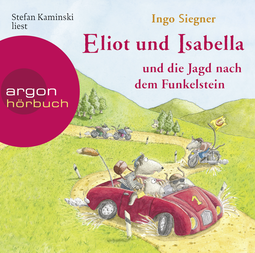 Hörbuchcover von Eliot und Isabella und die Jagd nach dem Funkelstein von Ingo Siegner, wird gesprochen von Stefan Kaminski
