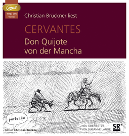 Hörbuchcover von Don Quijote von der Mancha von Miguel de Cervantes, wird gesprochen von Christian Brückner