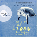 Hörbuchcover von Das Jahr des Dugong – Eine Geschichte für unsere Zeit von John Ironmonger, wird gesprochen von Johann von Bülow