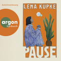 Hörbuchcover von Pause von Lena Kupke, wird gesprochen von Lena Kupke