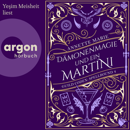 Hörbuchcover von Dämonenmagie und ein Martini von Annette Marie, wird gesprochen von Yeşim Meisheit