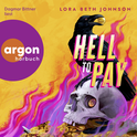 Hörbuchcover von Hell to Pay von Lora Beth Johnson, wird gesprochen von Dagmar Bittner