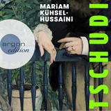 Hörbuchcover von Tschudi von Mariam Kühsel-Hussaini