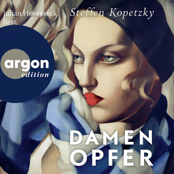 Hörbuchcover von Damenopfer von Steffen Kopetzky, wird gesprochen von Julian Horeyseck