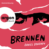 Hörbuchcover von Brennen von Daniel Donskoy