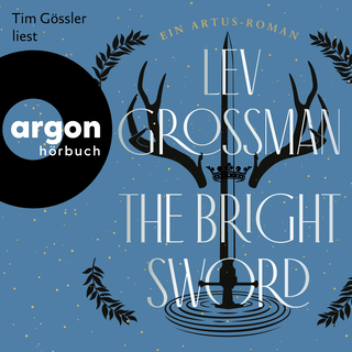 Hörbuchcover von The Bright Sword: Ein Artus-Roman