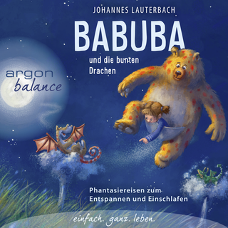 Hörbuchcover von Babuba und die bunten Drachen: Phantasiereisen zum Entspannen und Einschlafen für Kinder ab 2 Jahren