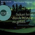 Hörbuchcover von Sakari lernt, durch Wände zu gehen von Jan Costin Wagner, wird gesprochen von Matthias Brandt