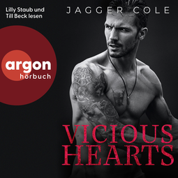 Hörbuchcover von Vicious Hearts von Jagger Cole, wird gesprochen von Lilly Staub, Till Beck