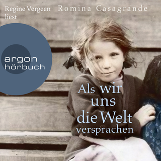 Hörbuchcover von Als wir uns die Welt versprachen: Roman