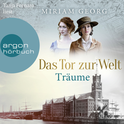 Hörbuchcover von Das Tor zur Welt: Träume von Miriam Georg, wird gesprochen von Tanja Fornaro