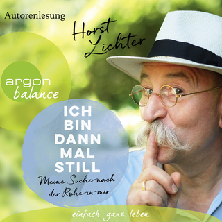 Hörbuchcover von Ich bin dann mal still: Meine Suche nach der Ruhe in mir