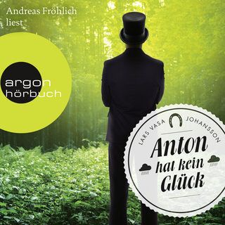 Hörbuchcover von Anton hat kein Glück