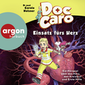 Hörbuchcover von Doc Caro – Einsatz fürs Herz: Ein Hörspiel über das Herz, den Kreislauf und Erste Hilfe von Dr. med. Carola Holzner, wird gesprochen von Dr. med. Carola Holzner