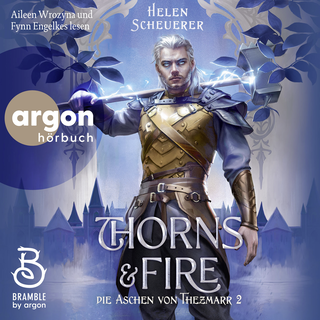 Hörbuchcover von Thorns and Fire: Die Aschen von Thezmarr 2