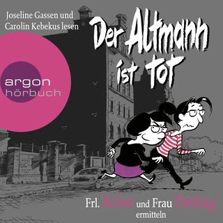 Hörbuchcover von Frl. Krise und Frau Freitag ermitteln: Der Altmann ist tot