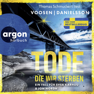 Hörbuchcover von Tode, die wir sterben: Ein Fall für Svea Karhuu und Jon Nordh