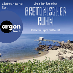 Hörbuchcover von Bretonischer Ruhm: Kommissar Dupins zwölfter Fall von Jean-Luc Bannalec, wird gesprochen von Christian Berkel