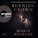 Hörbuchcover von Burning Crown von Marie Niehoff, wird gesprochen von Leonie Landa, Sven Macht
