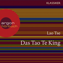Hörbuchcover von Lao Tse. Das Tao Te King: Worte der Weisheit von  Laotse, wird gesprochen von Peter Franke