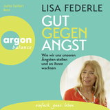 Hörbuchcover von Gut gegen Angst: Wie wir uns unseren Ängsten stellen und an ihnen wachsen von Jutta Seifert
