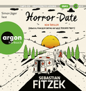 Hörbuchcover von Horror-Date: Kein Thriller (Obwohl man beim Dating auf viele Psychos trifft) von Sebastian Fitzek, wird gesprochen von Simon Jäger