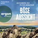 Hörbuchcover von Böse Aussicht: Ein Harz-Krimi von Alexandra Kui, Peter Godazgar, wird gesprochen von Thomas Nicolai