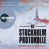 Hörbuchcover von Die Stockholm-Protokolle: Gefährliche Beziehungen von Moa Berglöf