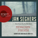 Hörbuchcover von Menschenfischer von Jan Seghers, wird gesprochen von Matthias Koeberlin