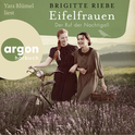 Hörbuchcover von Eifelfrauen: Der Ruf der Nachtigall von Brigitte Riebe, wird gesprochen von Yara Blümel