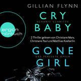 Hörbuchcover von Cry Baby & Gone Girl, Hörbuch-Bundle: Zwei Thriller-Hörbücher von Matthias Koeberlin