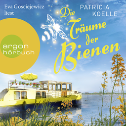 Hörbuchcover von Die Träume der Bienen von Patricia Koelle, wird gesprochen von Eva Gosciejewicz