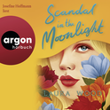 Hörbuchcover von Scandal in the Moonlight: Ein Agency for Scandal-Prequel von Laura Wood, wird gesprochen von Josefine Hoffmann