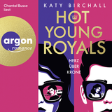 Hörbuchcover von Hot Young Royals – Herz über Krone von Verena Kilchling