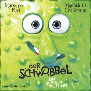 Hörbuchcover von Der Schwobbel – Ein Schleim zieht ein