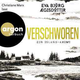 Hörbuchcover von Verschworen von Eva Björg Ægisdóttir, wird gesprochen von Christiane Marx