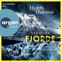 Hörbuchcover von Stumme Fjorde: Island-Thriller von Michael Hjorth, Bjarni Thorsson, wird gesprochen von Uve Teschner