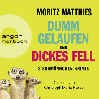 Hörbuchcover von Dumm gelaufen & Dickes Fell, Hörbuch-Bundle: Die Erdmännchen-Krimis, Band 3 und 4